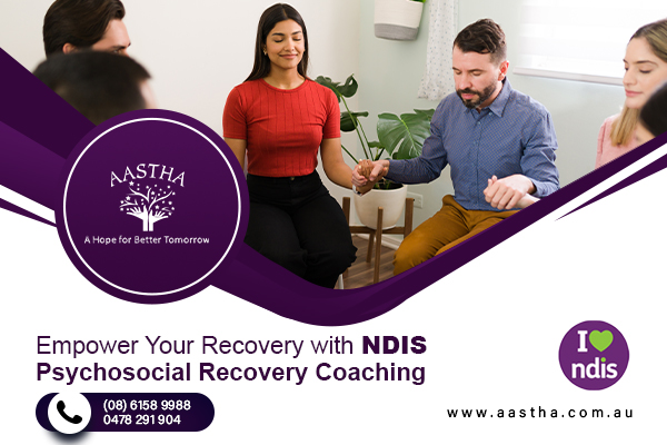 Empower Your Recovery with NDIS Psychosocial Recovery Coaching