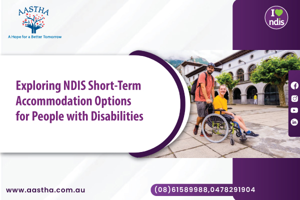 NDIS Short-Term Accommodation in WA | Aastha Community Services